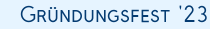 Gründungsfest '23
